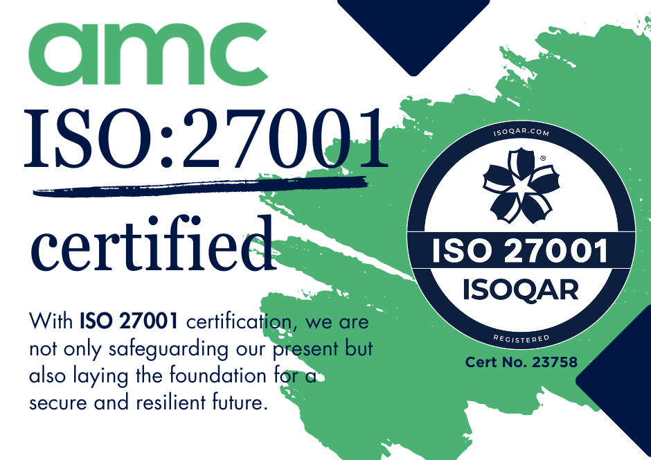 AMC achieves ISO:27001 Certification